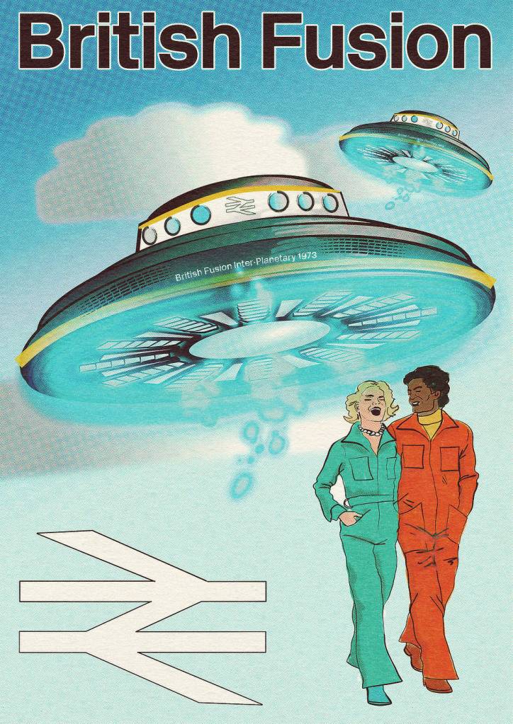 Two hovering flying saucers in eighties-style British Rail livery of dark teal with yellow and white trim. There are round portholes at the top of the saucers, and underneath they discharge a bright blue energy field. The text says BRITISH FUSION. In the foreground are two laughing people, arm in arm, one wearing a turquoise jumpsuit and the other wearing an orange jumpsuit. 